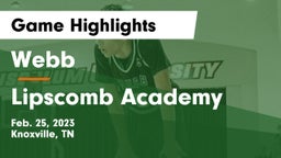 Webb  vs Lipscomb Academy Game Highlights - Feb. 25, 2023