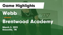 Webb  vs Brentwood Academy  Game Highlights - March 3, 2023