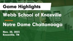 Webb School of Knoxville vs Notre Dame Chattanooga Game Highlights - Nov. 20, 2023