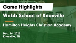 Webb School of Knoxville vs Hamilton Heights Christian Academy  Game Highlights - Dec. 16, 2023