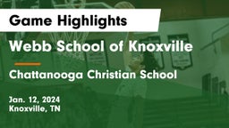 Webb School of Knoxville vs Chattanooga Christian School Game Highlights - Jan. 12, 2024