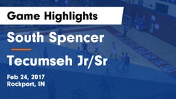 South Spencer  vs Tecumseh Jr/Sr  Game Highlights - Feb 24, 2017