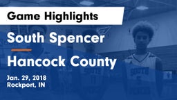 South Spencer  vs Hancock County  Game Highlights - Jan. 29, 2018