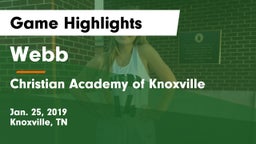 Webb  vs Christian Academy of Knoxville Game Highlights - Jan. 25, 2019