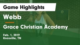Webb  vs Grace Christian Academy Game Highlights - Feb. 1, 2019