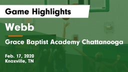 Webb  vs Grace Baptist Academy Chattanooga Game Highlights - Feb. 17, 2020