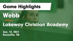 Webb  vs Lakeway Christian Academy Game Highlights - Jan. 12, 2021