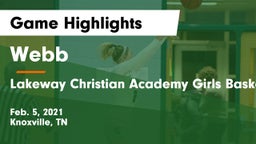 Webb  vs Lakeway Christian Academy Girls Basketball Game Highlights - Feb. 5, 2021