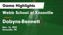 Webb School of Knoxville vs Dobyns-Bennett  Game Highlights - Nov. 16, 2023