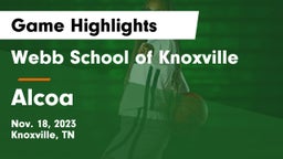 Webb School of Knoxville vs Alcoa  Game Highlights - Nov. 18, 2023