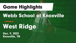 Webb School of Knoxville vs West Ridge  Game Highlights - Dec. 9, 2023