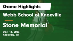 Webb School of Knoxville vs Stone Memorial  Game Highlights - Dec. 11, 2023