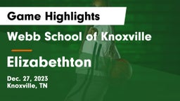 Webb School of Knoxville vs Elizabethton  Game Highlights - Dec. 27, 2023