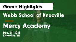 Webb School of Knoxville vs Mercy Academy Game Highlights - Dec. 28, 2023