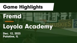 Fremd  vs Loyola Academy  Game Highlights - Dec. 12, 2023