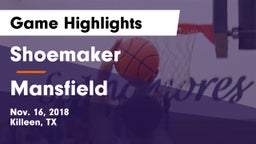 Shoemaker  vs Mansfield  Game Highlights - Nov. 16, 2018
