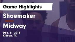 Shoemaker  vs Midway  Game Highlights - Dec. 21, 2018