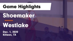 Shoemaker  vs Westlake  Game Highlights - Dec. 1, 2020