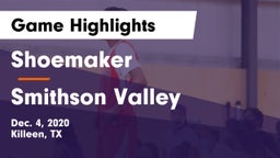 Shoemaker  vs Smithson Valley  Game Highlights - Dec. 4, 2020