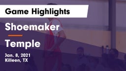 Shoemaker  vs Temple  Game Highlights - Jan. 8, 2021