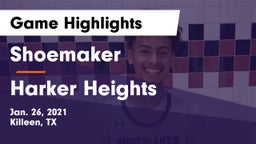 Shoemaker  vs Harker Heights  Game Highlights - Jan. 26, 2021