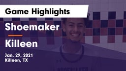 Shoemaker  vs Killeen  Game Highlights - Jan. 29, 2021