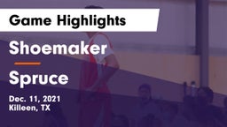 Shoemaker  vs Spruce  Game Highlights - Dec. 11, 2021