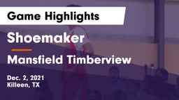 Shoemaker  vs Mansfield Timberview  Game Highlights - Dec. 2, 2021