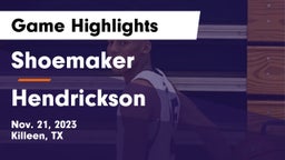 Shoemaker  vs Hendrickson  Game Highlights - Nov. 21, 2023