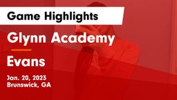 Glynn Academy  vs Evans  Game Highlights - Jan. 20, 2023