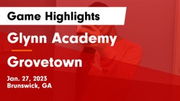 Glynn Academy  vs Grovetown  Game Highlights - Jan. 27, 2023