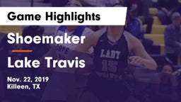 Shoemaker  vs Lake Travis  Game Highlights - Nov. 22, 2019