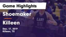 Shoemaker  vs Killeen  Game Highlights - Dec. 17, 2019