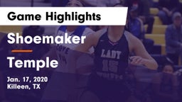 Shoemaker  vs Temple  Game Highlights - Jan. 17, 2020