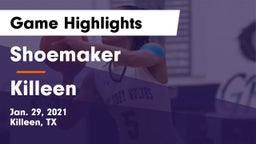 Shoemaker  vs Killeen  Game Highlights - Jan. 29, 2021