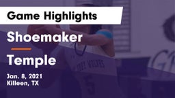 Shoemaker  vs Temple  Game Highlights - Jan. 8, 2021