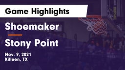 Shoemaker  vs Stony Point  Game Highlights - Nov. 9, 2021