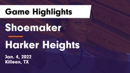 Shoemaker  vs Harker Heights  Game Highlights - Jan. 4, 2022