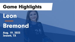 Leon  vs Bremond  Game Highlights - Aug. 19, 2023