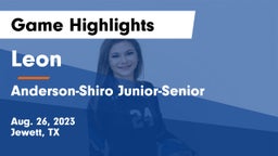 Leon  vs Anderson-Shiro Junior-Senior  Game Highlights - Aug. 26, 2023