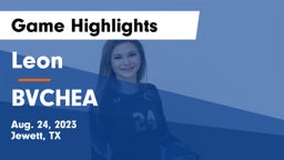 Leon  vs BVCHEA Game Highlights - Aug. 24, 2023