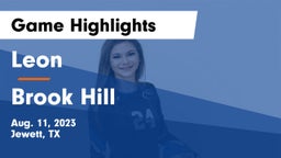 Leon  vs Brook Hill   Game Highlights - Aug. 11, 2023