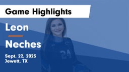 Leon  vs Neches  Game Highlights - Sept. 22, 2023