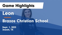 Leon  vs Brazos Christian School Game Highlights - Sept. 1, 2023