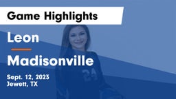 Leon  vs Madisonville  Game Highlights - Sept. 12, 2023