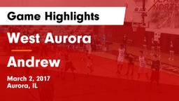 West Aurora  vs Andrew  Game Highlights - March 2, 2017