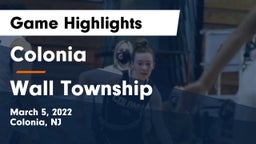 Colonia  vs Wall Township  Game Highlights - March 5, 2022