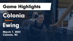 Colonia  vs Ewing  Game Highlights - March 7, 2022