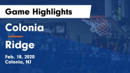 Colonia  vs Ridge  Game Highlights - Feb. 18, 2020