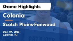 Colonia  vs Scotch Plains-Fanwood  Game Highlights - Dec. 27, 2023